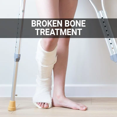 Visit our Broken Bone Treatment page