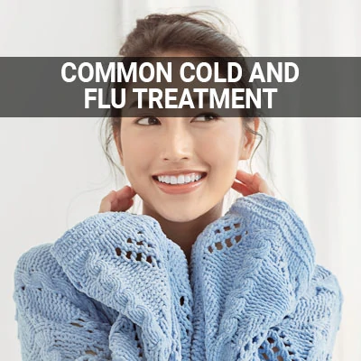Visit our Common Cold and Flu Treatment page