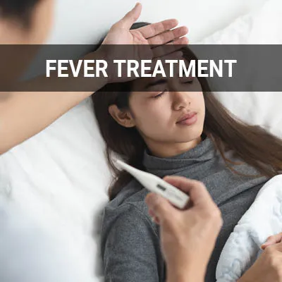 Visit our Fever Treatment page