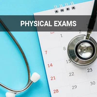 Visit our Physical Exams page